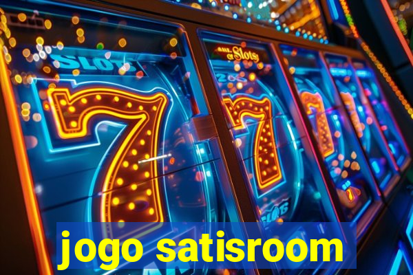 jogo satisroom